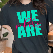 Load image into Gallery viewer, Assorted We Are _____ (Team or Town) Bright Direct To Film (DTF) Transfers