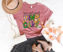 Load image into Gallery viewer, KB DESIGNS ORIGINAL / EXCLUSIVE You Can't Cancel King Cake High Heat Full Color Super Soft Screen Print RTS