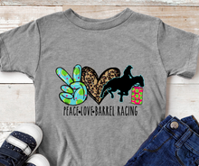 Load image into Gallery viewer, Peace, Love, and Barrel Racing High Heat Full Color Soft Screen Print RTS