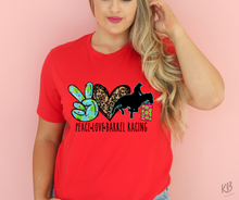 Load image into Gallery viewer, Peace, Love, and Barrel Racing High Heat Full Color Soft Screen Print RTS