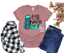 Load image into Gallery viewer, Fall For Nursing High Heat Full Color Super Soft Screen Print RTS