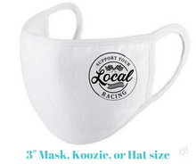 Load image into Gallery viewer, Support Your Local Racing High Heat Single Color BLACK Super Soft Screen Print RTS