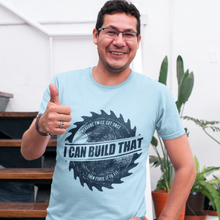 Load image into Gallery viewer, I Can Build That Measure Twice Cut Once.... Then Force It to Fit Single Color High Heat NAVY Super Soft Screen Print RTS