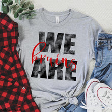 Load image into Gallery viewer, Assorted We Are _____ (Team or Town) Direct To Film (DTF) Transfers