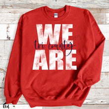 Load image into Gallery viewer, Assorted We Are _____ (Team or Town) Direct To Film (DTF) Transfers