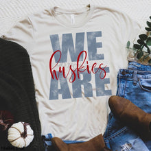 Load image into Gallery viewer, Assorted We Are _____ (Team or Town) Direct To Film (DTF) Transfers