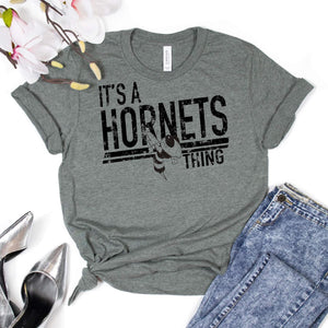 It's A Hornets Thing Low Heat Single Color BLACK Super Soft Screen Print RTS