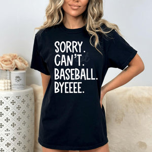 Assorted "SORRY. CAN'T. (SPORT). BYEEEE" Designs Direct To Film (DTF) Transfers