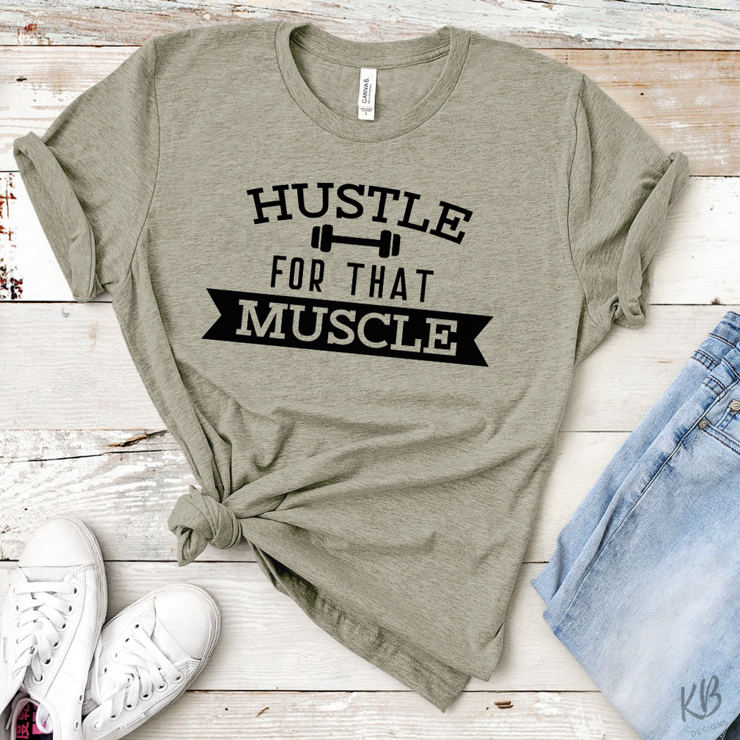 Hustle For That Muscle Single Color BLACK Low Heat Screen Print RTS
