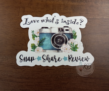 Load image into Gallery viewer, Love What&#39;s Inside? Snap* Share*Review 3&quot; Waterproof, UV Proof, Deluxe Vinyl Sticker Ready To Ship
