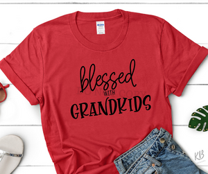 Blessed with Grandkids High Heat Single Color BLACK or WHITE Soft Screen Print RTS
