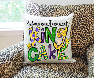 KB DESIGNS ORIGINAL / EXCLUSIVE You Can't Cancel King Cake High Heat Full Color Super Soft Screen Print RTS