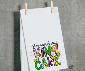 KB DESIGNS ORIGINAL / EXCLUSIVE You Can't Cancel King Cake High Heat Full Color Super Soft Screen Print RTS