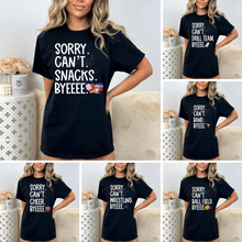 Load image into Gallery viewer, Assorted &quot;SORRY. CAN&#39;T. (SPORT). BYEEEE&quot; Designs Direct To Film (DTF) Transfers
