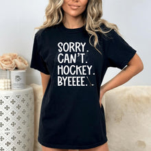 Load image into Gallery viewer, Assorted &quot;SORRY. CAN&#39;T. (SPORT). BYEEEE&quot; Designs Direct To Film (DTF) Transfers
